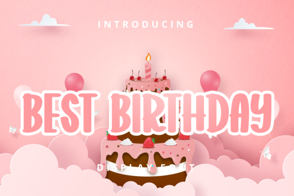 Best Birthday: Elevate Your Celebratory Designs with Joyful Typography