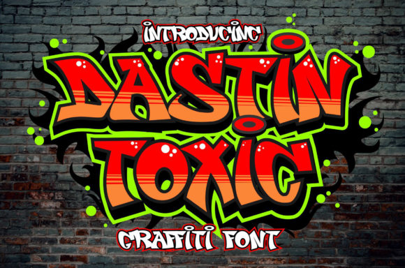 Dastin Toxic: The Ultimate Graffiti Display Font for Street Art