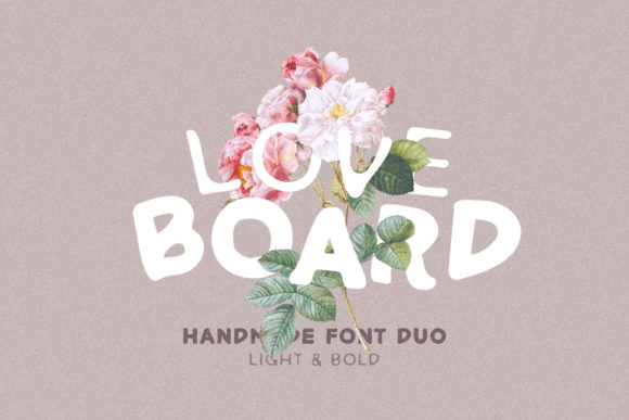 Love Board: The Thick Organic Font That Elevates Any Design