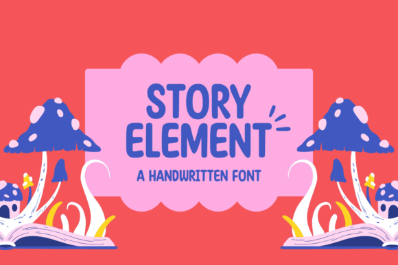 Story Element: The Friendly Font for Every Creative Project